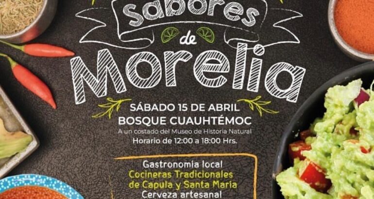  Invita Gobierno Municipal a disfrutar de la Feria “Sabores de Morelia»