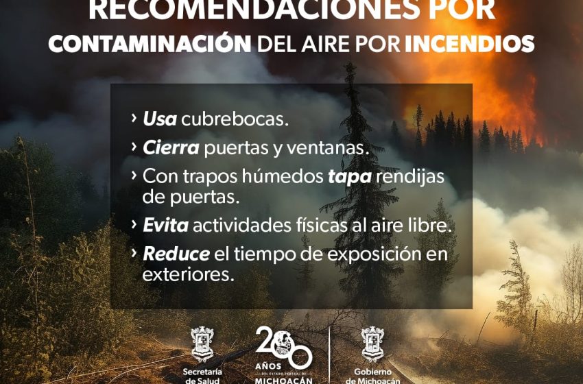  SSM emite recomendaciones por contaminación del aire causada por incendios forestales