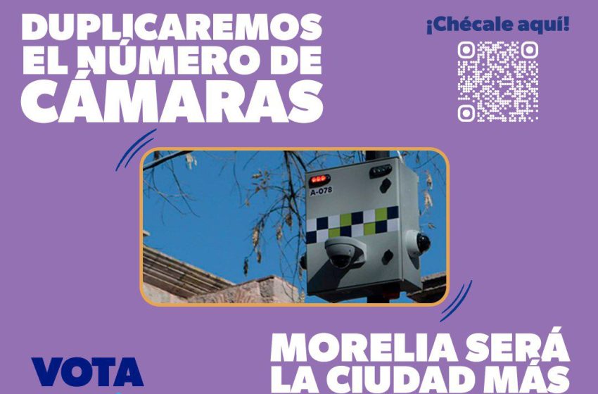  Morelia será la ciudad más videovigilada de América