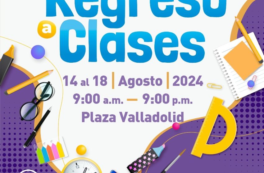  Este miércoles arranca la Expo Regreso a Clases Morelia 2024