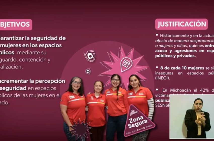  Presentan en Michoacán el programa “Zonas Seguras Las Solidarias” para proteger a mujeres en situación de riesgo
