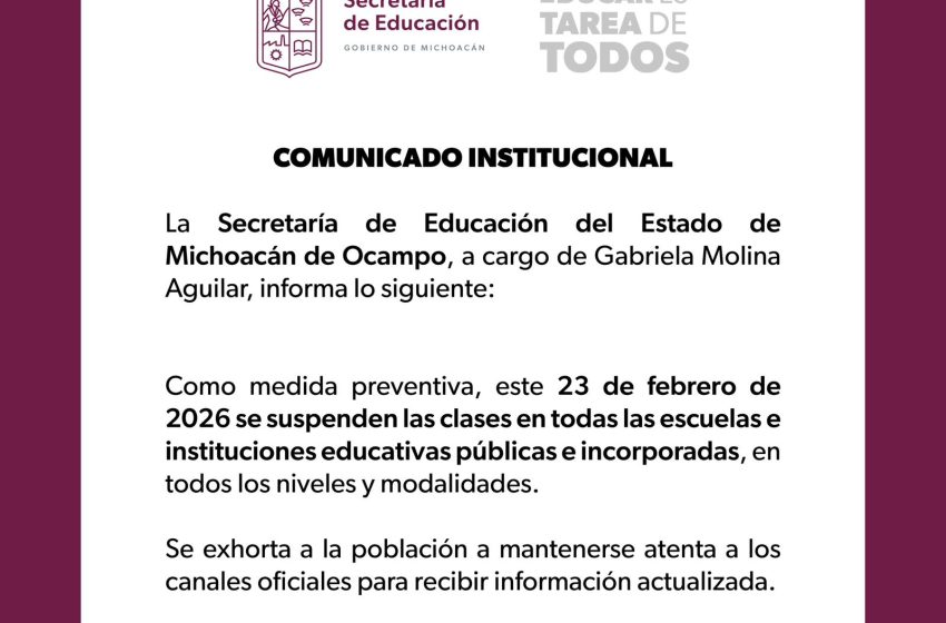  Se suspenden clases este lunes 23 de febrero: SEE